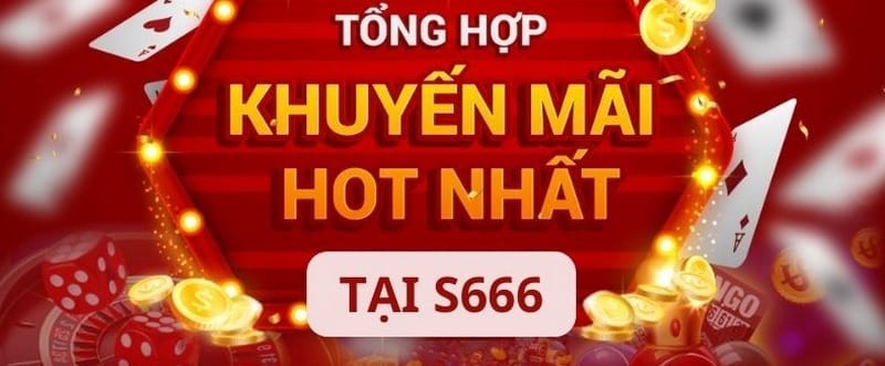 Khuyến mãi cho thành viên S666 nạp lần đầu