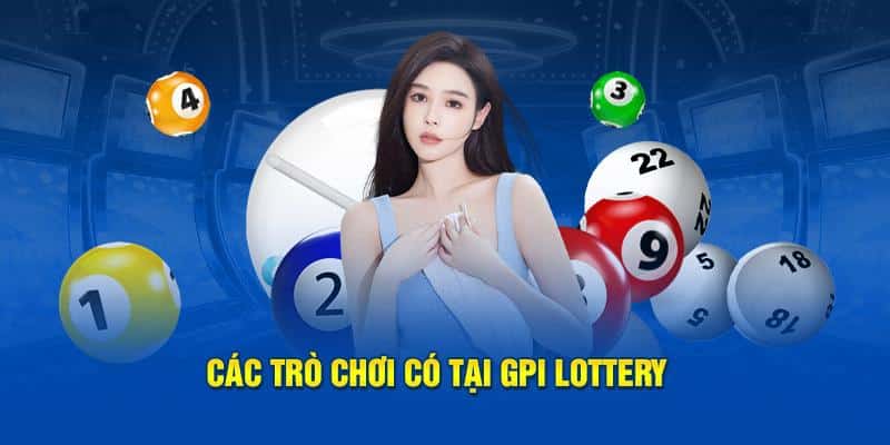 Các trò chơi tại GPI Lottery