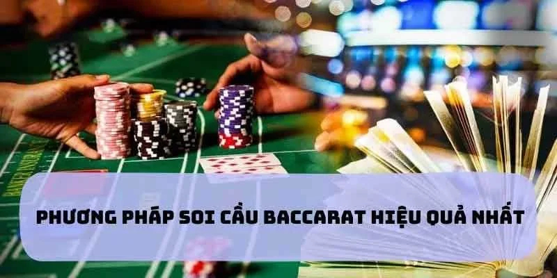 Những điều kiện tân thủ cần lưu ý khi soi cầu Baccarat