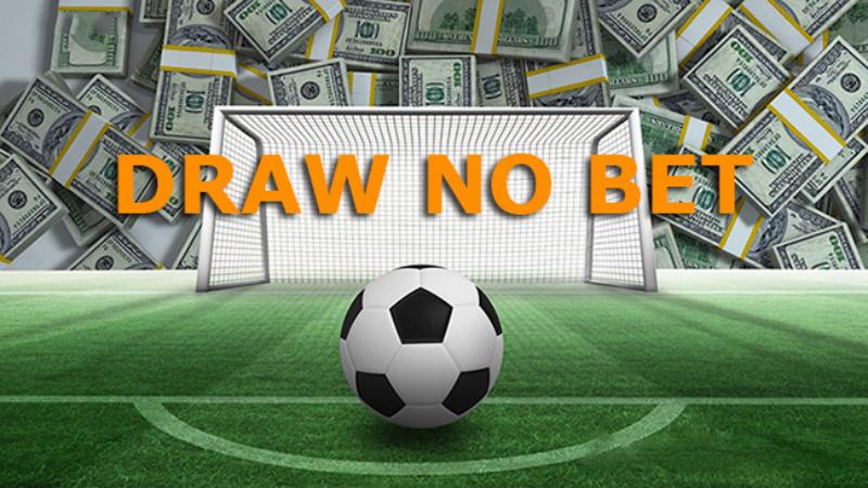 Hướng dẫn cụ thể cách chơi chi tiết kèo Draw No Bet là gì?